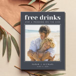 Funny Free Drinks Wedding Photo Save the Date Announcement Postcard<br><div class="desc">These save the date postcards are for the fun couple who can't wait to celebrate at their wedding with their family and friends. Modern photo typography "Free drinks and a wedding on the side" design is one of our most popular! Your wedding guests will love it. Customize with your photo...</div>