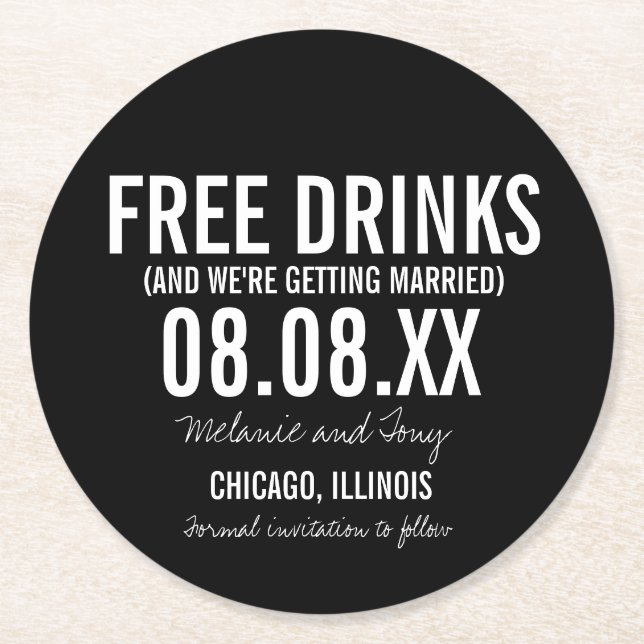 Funny Free Drinks Wedding Save the Date Round Paper Coaster (Front)