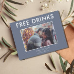 Funny Free Drinks Winter Blue Wedding Save Dates Announcement Postcard<br><div class="desc">Save the date postcards that are for the fun couple who can't wait to share their wedding date with their family and friends. Modern photo "Free drinks (and we're getting married) design in winter blue and white is customized with your photo, names, wedding date and location. Add your return address...</div>