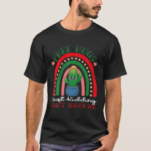 Funny Free Hugs Just Kidding Don't Touch Me Rainbo T-Shirt