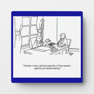 Funny Free Speech Business Plaque