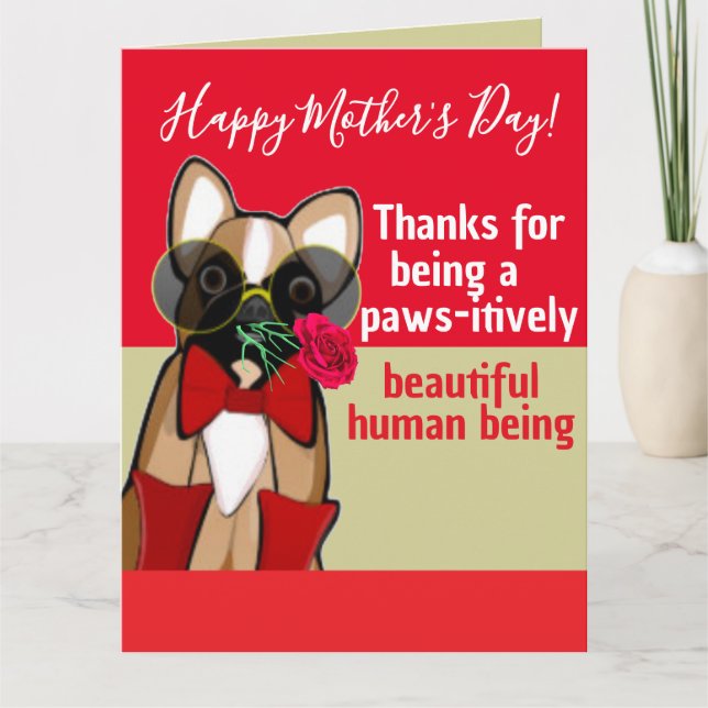 Funny French Bull Dog Mother's Day Rose Card (Front)