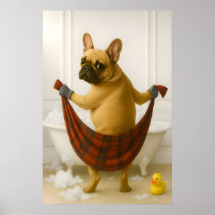 Funny French Bulldog Bathroom Print, French Poster