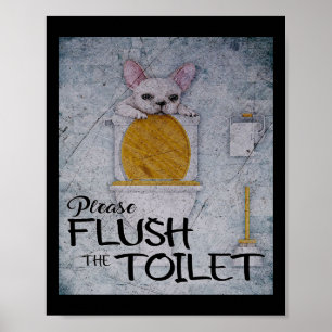 Funny French Bulldog In Toilet   Dog Lover Gifts Poster