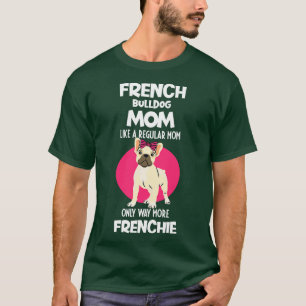 Funny French Bulldog Lovers Gift Dog Frenchie 23 T-Shirt