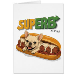 Funny French Bulldog SUPERB Well Done Congratulati