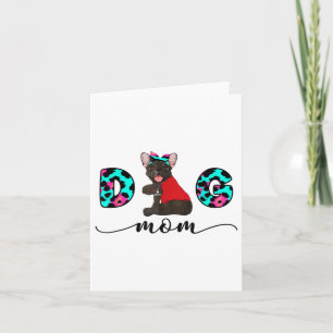 Funny French Bulldog Tattoo I Love You Dog Mom Leo Card