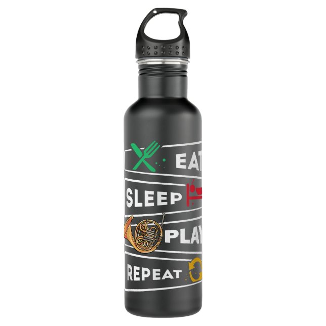 Funny French Hornist Gift Eat Sleep Play French Ho 710 Ml Water Bottle (Front)