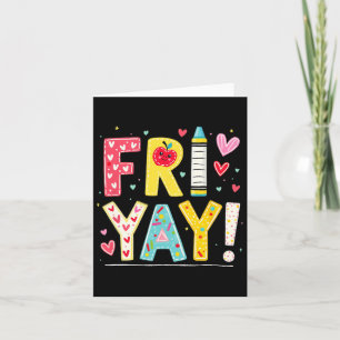 Funny Fri-yay Happy Friday Weekend Teacher Back To Card
