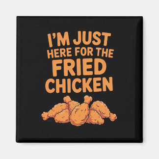 Funny Fried Chicken Design For Men Women Fried Chi Magnet