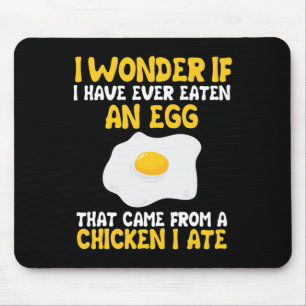 Funny Fried Egg And Chicken Lover Quote Eggs Costu Mouse Pad