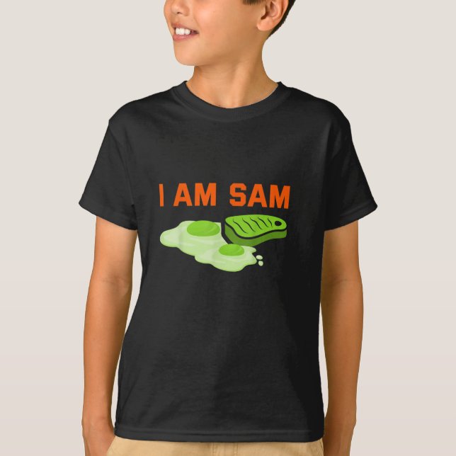 Funny Fried Green Ham and Eggs Days I Am Sam T-Shirt (Front)