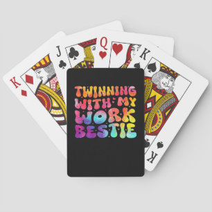 Funny Friends Twinning With My Work Bestie Spirit Playing Cards