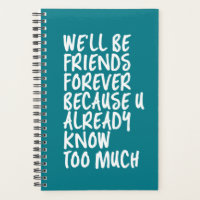 Funny Friendship Quote Best Friends Forever BFF