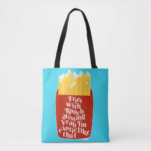 Funny Fries With Ranch Slogan Humour Fun Tote Bag