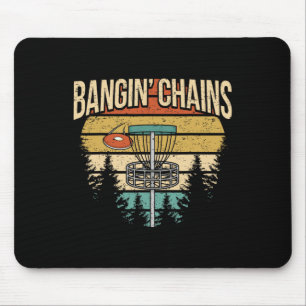 Funny Frisbee Golf Saying I Chains Nging Mouse Pad