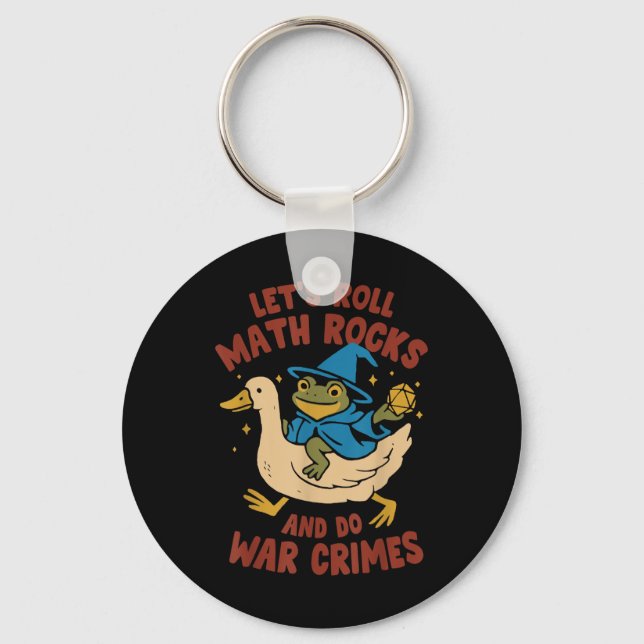 Funny Frog Goose Let's Roll Math Rocks And Do  Keychain (Front)
