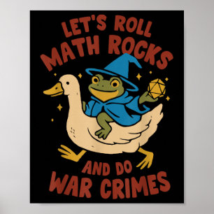Funny Frog Goose Let's Roll Math Rocks And Do  Poster