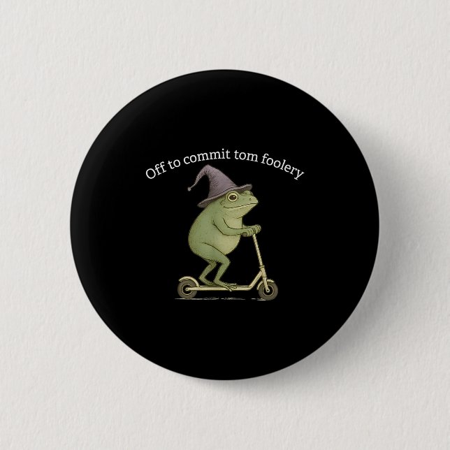 Funny Frog Graphic Saying Off To Commit Tom Fooler 2 Inch Round Button (Front)