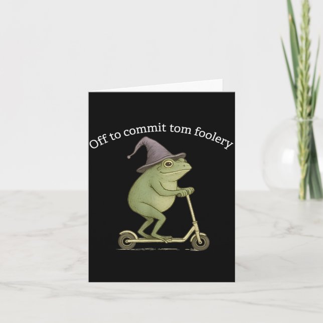 Funny Frog Graphic Saying Off To Commit Tom Fooler Card (Front)