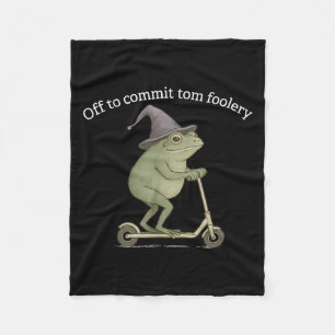 Funny Frog Graphic Saying Off To Commit Tom Fooler Fleece Blanket