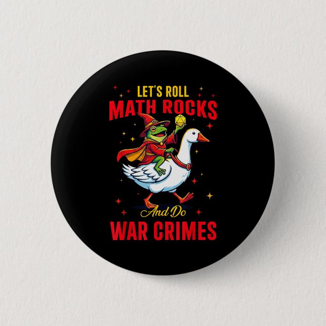 Funny Frog Let's Roll Math Rocks And Do War Crimes 2 Inch Round Button (Front)