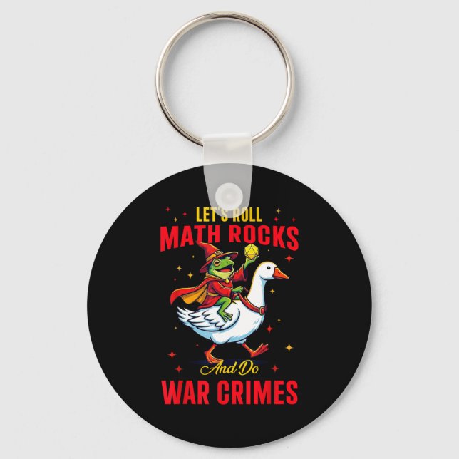 Funny Frog Let's Roll Math Rocks And Do War Crimes Keychain (Front)