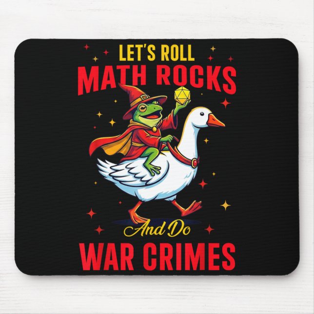 Funny Frog Let's Roll Math Rocks And Do War Crimes Mouse Pad (Front)