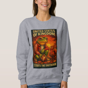 Funny Frog Meme Satire – United States of Kingdom  Sweatshirt