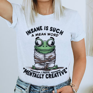 Funny Frog Quote T-Shirt