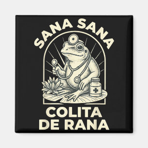 Funny Frog Sana Sana Colita De Rana Cute Mexican N Magnet