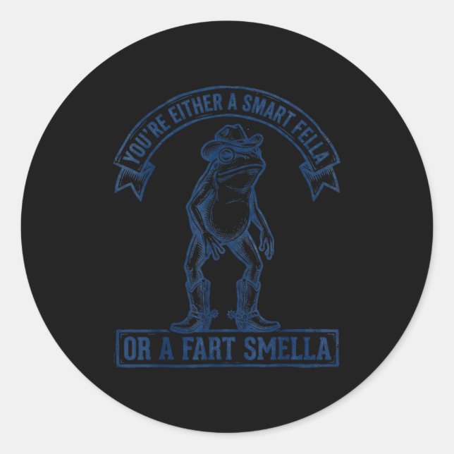 Funny Frog Smart Fella Fart Smella Cowboy Humor  Classic Round Sticker (Front)