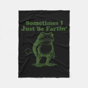 Funny Frog Sometimes I Just Be Farting Vintage Fro Fleece Blanket