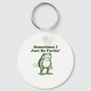 Funny Frog Sometimes I Just Be Farting Vintage Fro Keychain