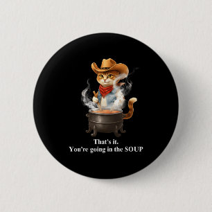 Funny Frog Witch Meme That's It You're Going In Th 2 Inch Round Button