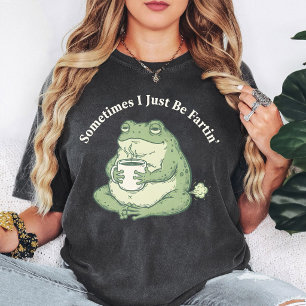 Funny Frog With Coffee Saying I Just Be Fartin' T-Shirt