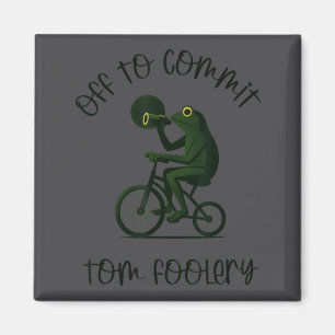 Funny Frog Wizard Off To Commit Tom Foolery Eclips Magnet