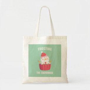 Funny Frosting The Snowman Cupcake Pun Tote Bag