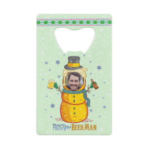 Funny Frosty Beer Man Humour Custom Photo Christma Credit Card Bottle Opener