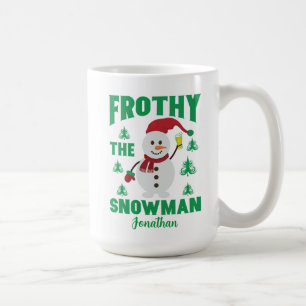 Funny Frothy the Snowman  Personalized Coffee Mug