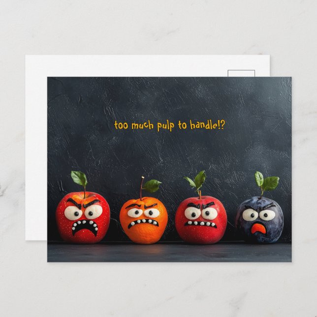 Funny Fruit Faces Too Much Pulp to Handle Postcard (Front/Back)