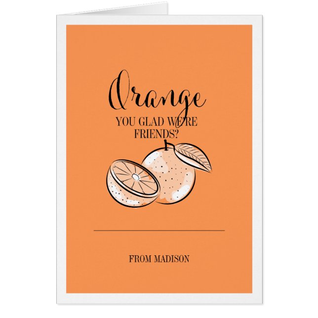 Funny Fruit Pun Orange Valentine Card (Front)