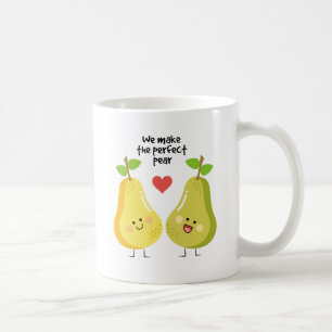 Funny fruit pun we make the perfect pear coffee mug
