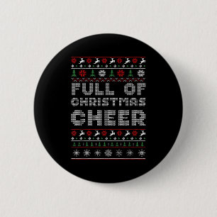 Funny Full Of Christmas Cheer Beer Ugly Matching C 2 Inch Round Button