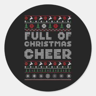 Funny Full Of Christmas Cheer Beer Ugly Matching C Classic Round Sticker