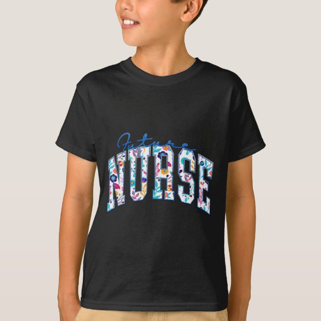 Funny Funny Future Nurse Nursing School T-Shirt (Front)