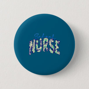 Funny Funny School Nurse Nursing Student 2 Inch Round Button