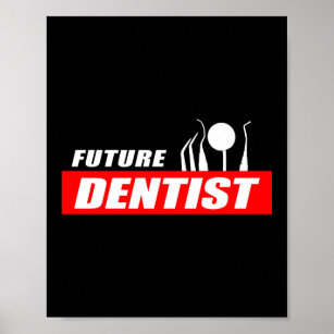 Funny Future Dentist Dental Assistant Graduation Poster