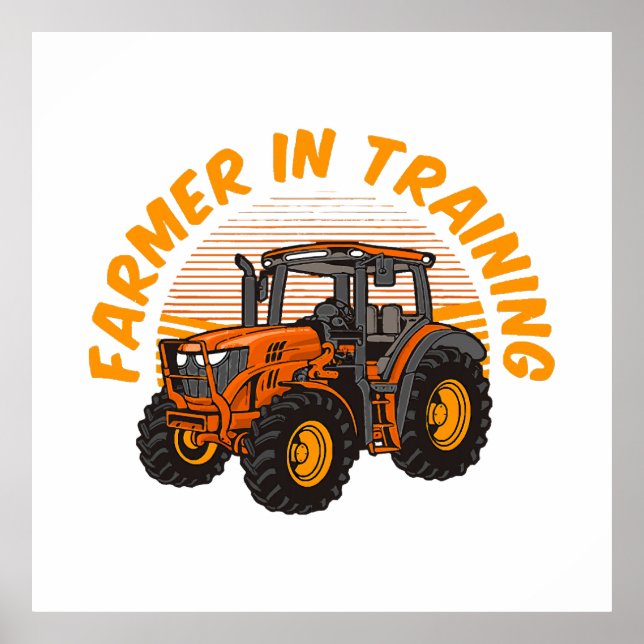 Funny Future Farmer In Training Tractor Farming Poster (Front)