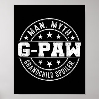 Funny G-Paw Grandchild Spoiler Man Myth G-Paw Poster